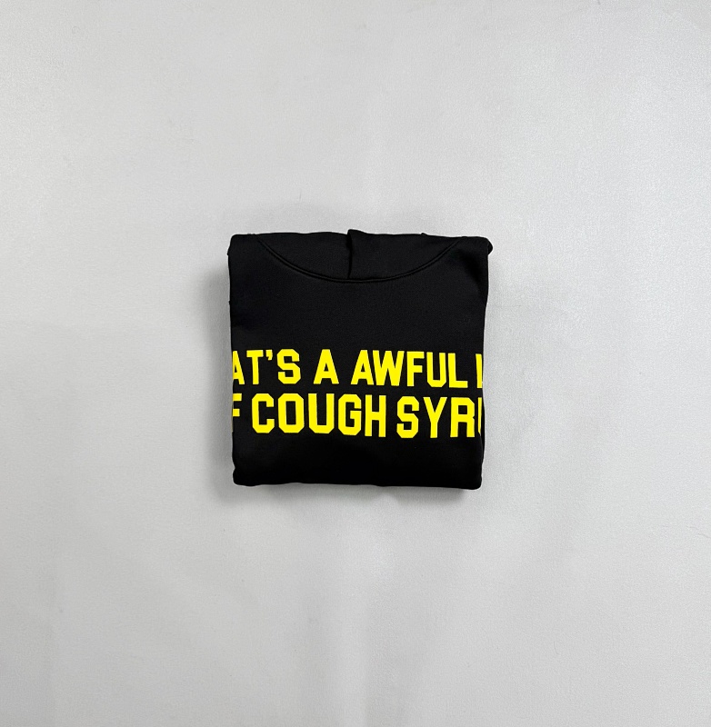 “That’s A Awful Lot Of Cough Syrup” Hoodie 5