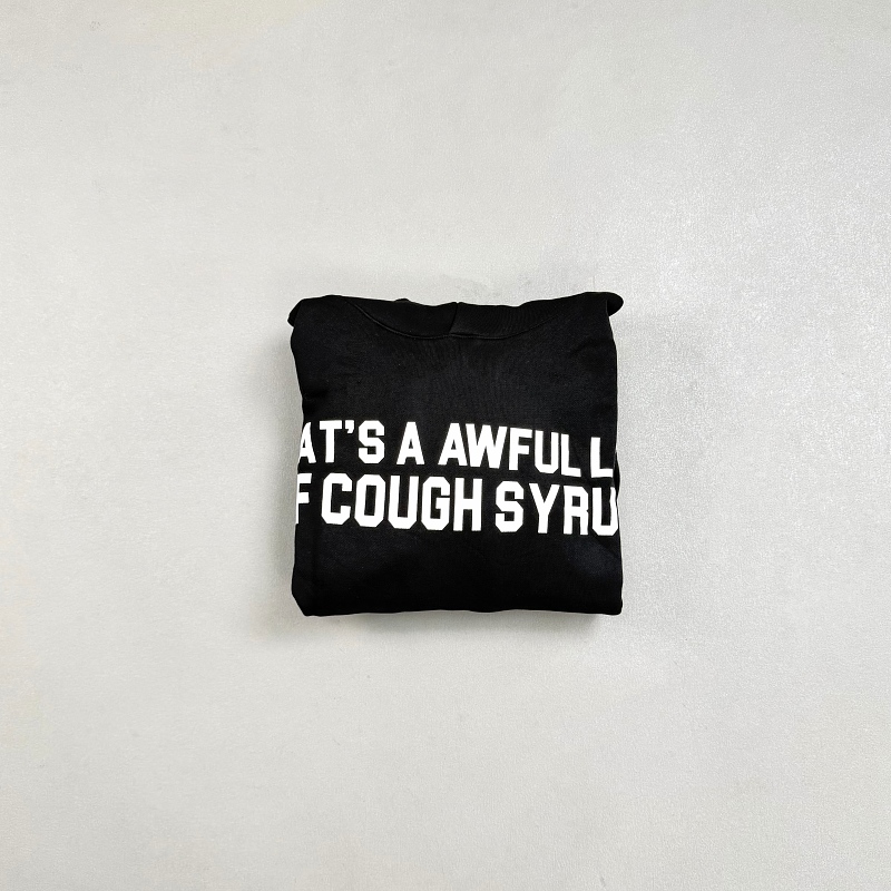 “That’s A Awful Lot Of Cough Syrup” 6