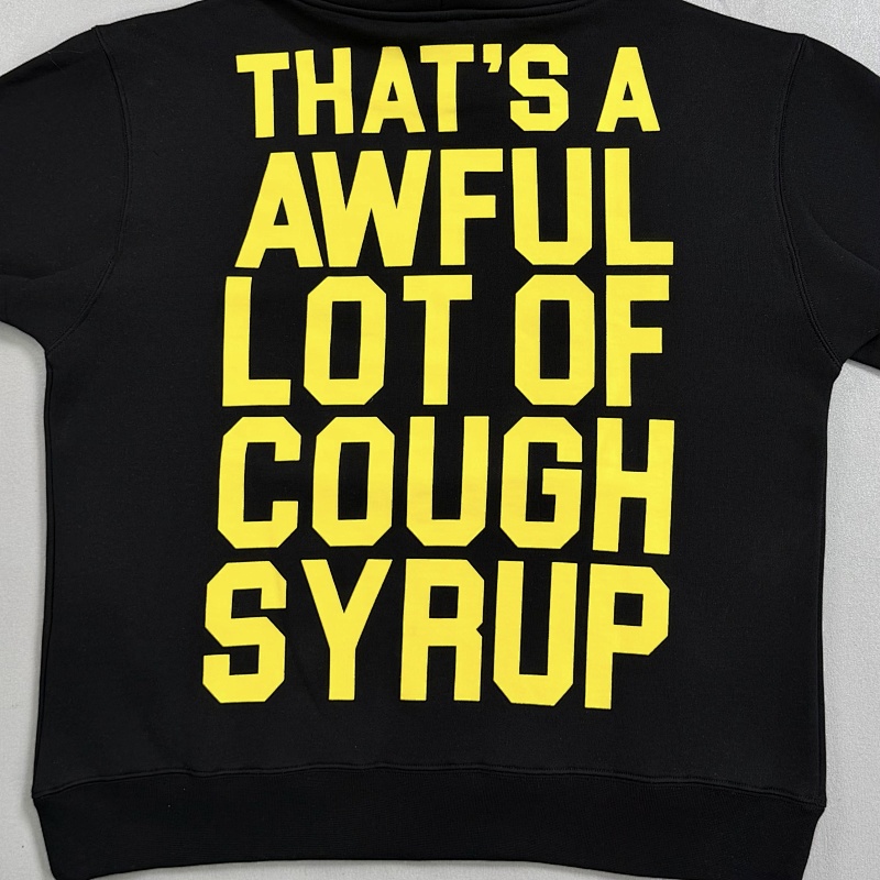 “That’s A Awful Lot Of Cough Syrup” Hoodie 8