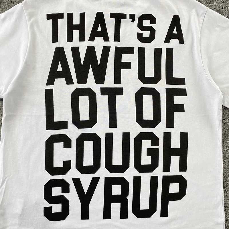 That's A Awful Lot Of Cough Syrup T-shirt 9