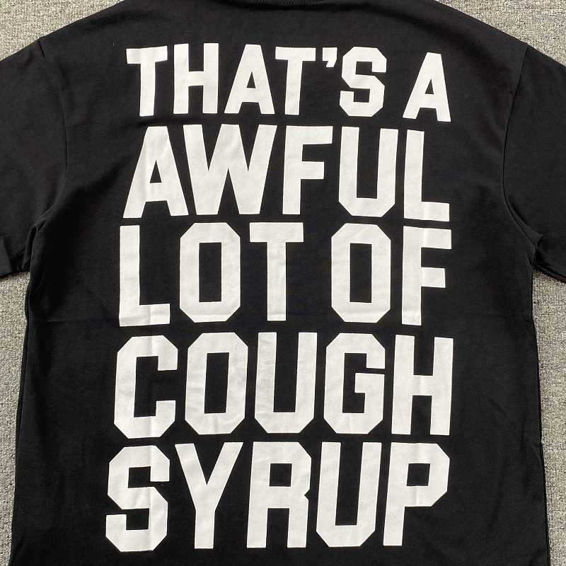 That's A Awful Lot Of Cough Syrup T-shirt 5