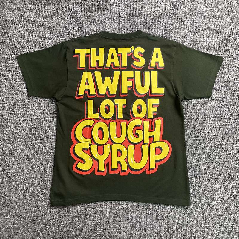 That's A Awful Lot Of Cough Syrup T-shirt 9