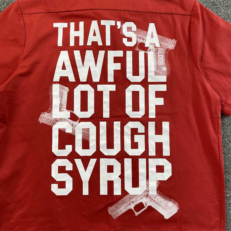 That's A Awful Lot Of Cough Syrup T-shirt 10
