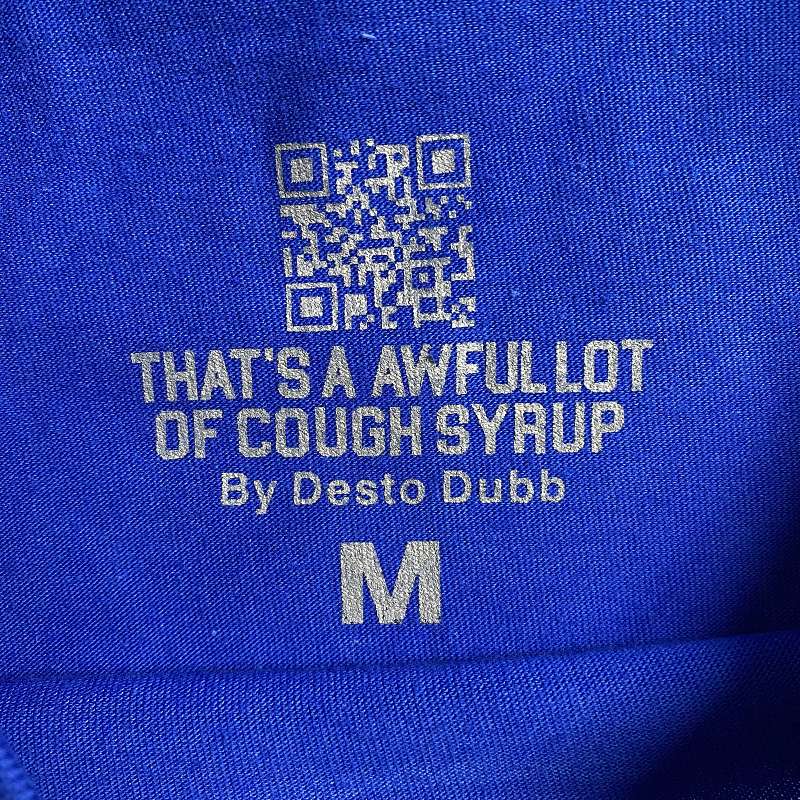 That's A Awful Lot Of Cough Syrup T-shirt 3