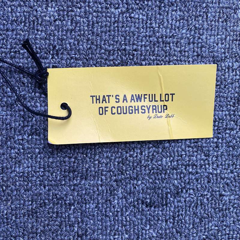 That's A Awful Lot Of Cough Syrup T-shirt 5