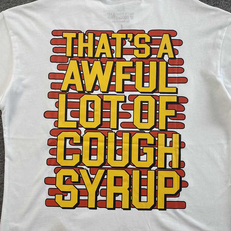 That's A Awful Lot Of Cough Syrup T-shirt 10