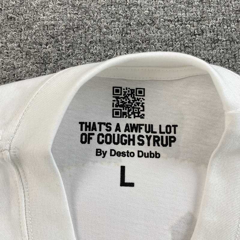 That's A Awful Lot Of Cough Syrup T-shirt 10