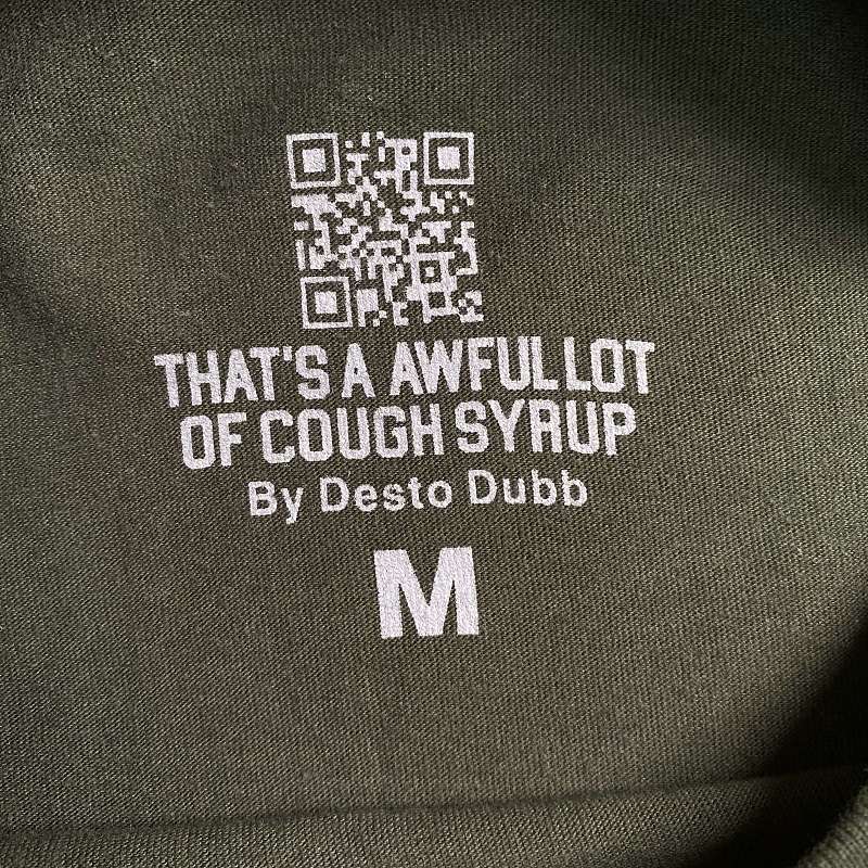 That's A Awful Lot Of Cough Syrup T-shirt 3