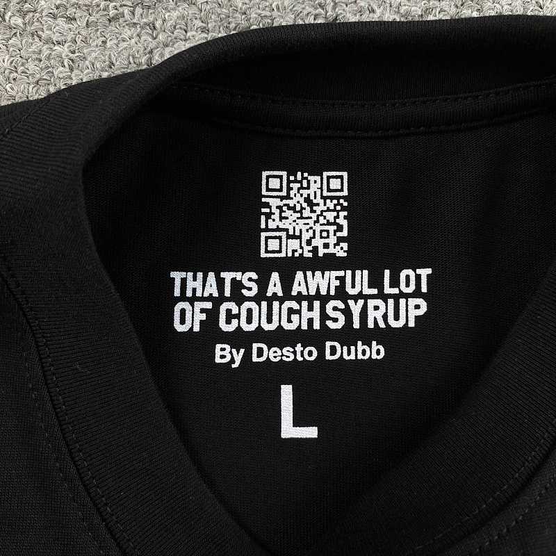 That's A Awful Lot Of Cough Syrup T-shirt 5