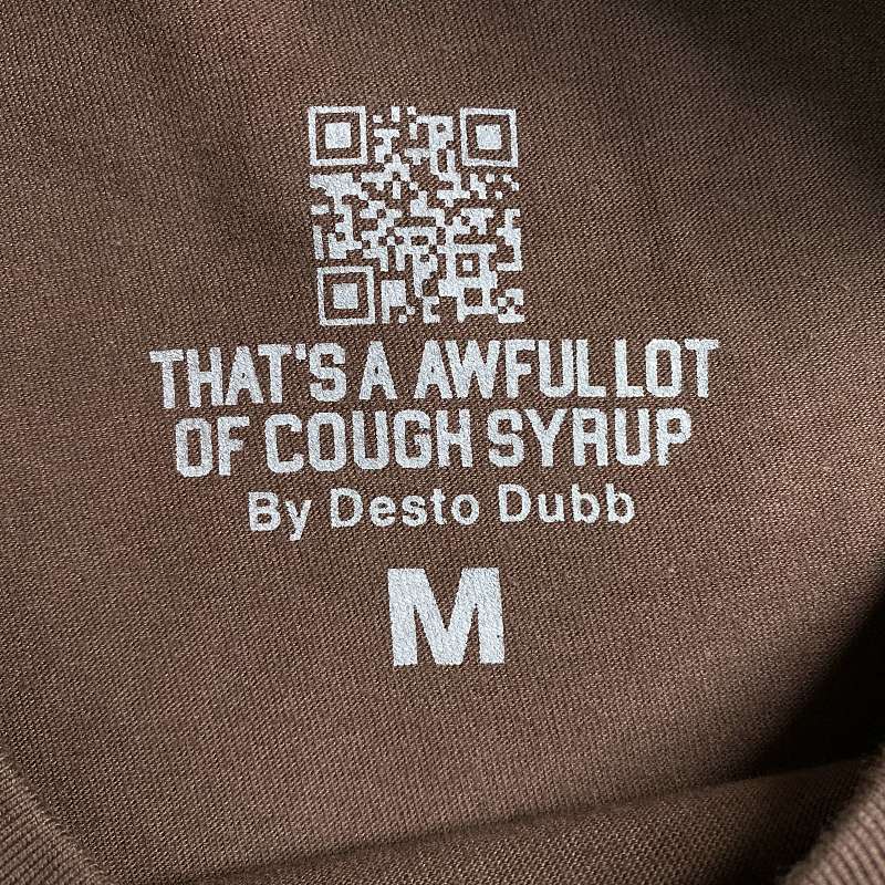 That's A Awful Lot Of Cough Syrup T-shirt 3