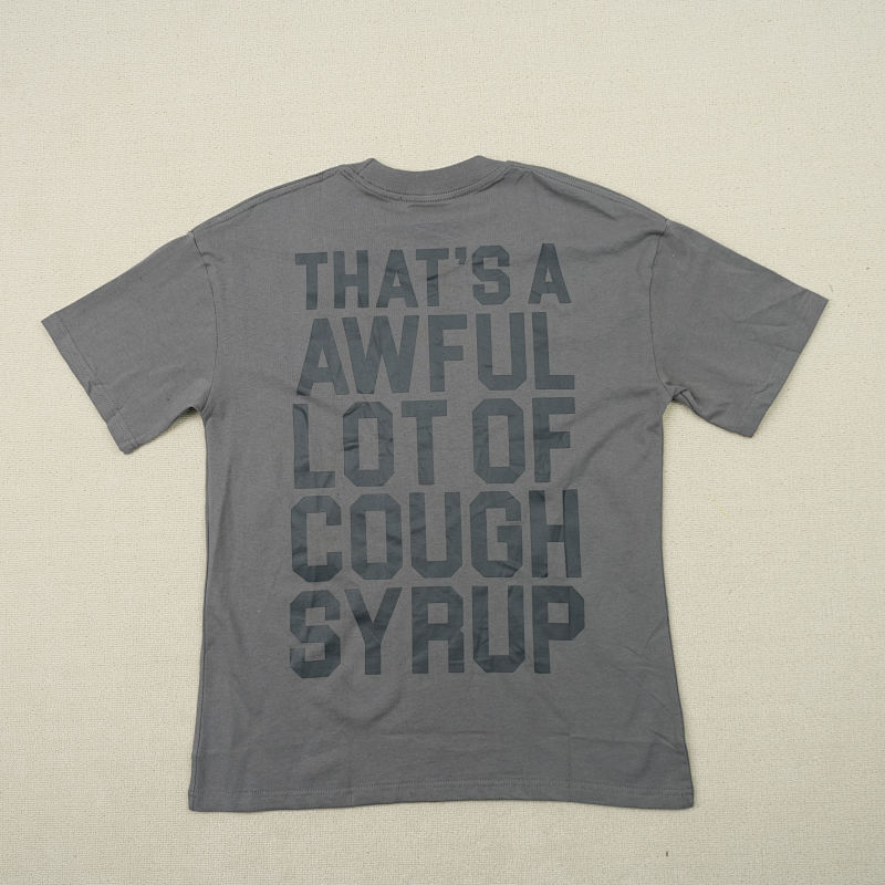 That's A Awful Lot Of Cough Syrup T-shirts 9