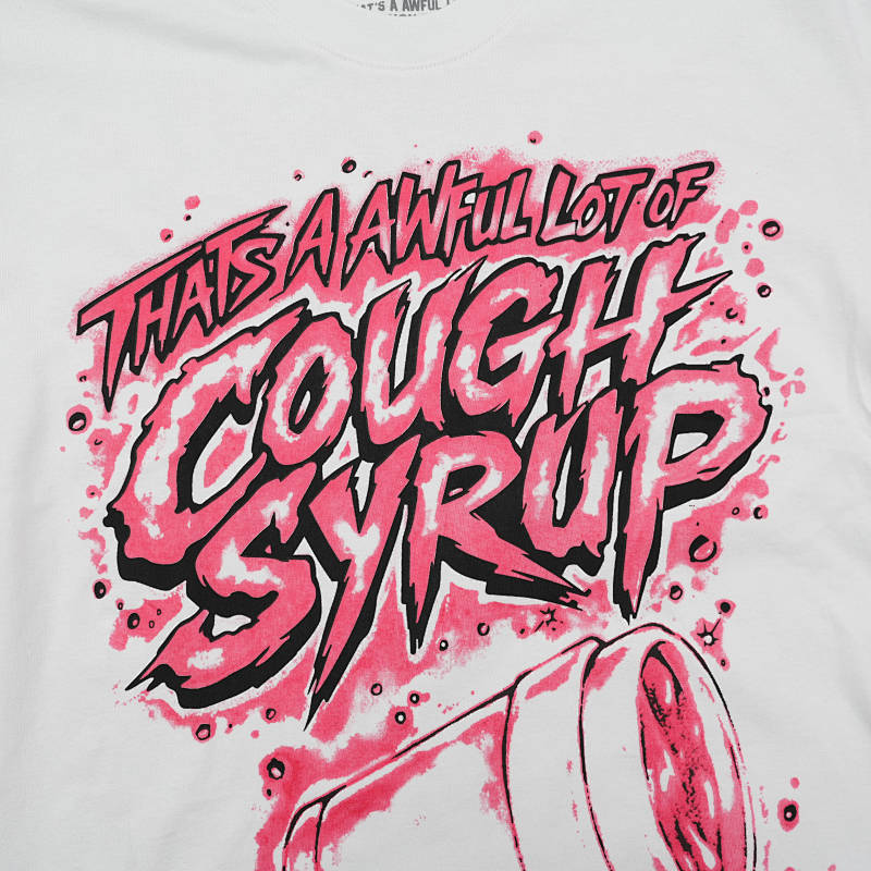 That's A Awful Lot Of Cough Syrup Alocs 8