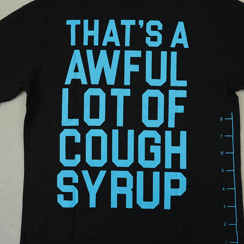 That's A Awful Lot Of Cough Syrup Alocs 6