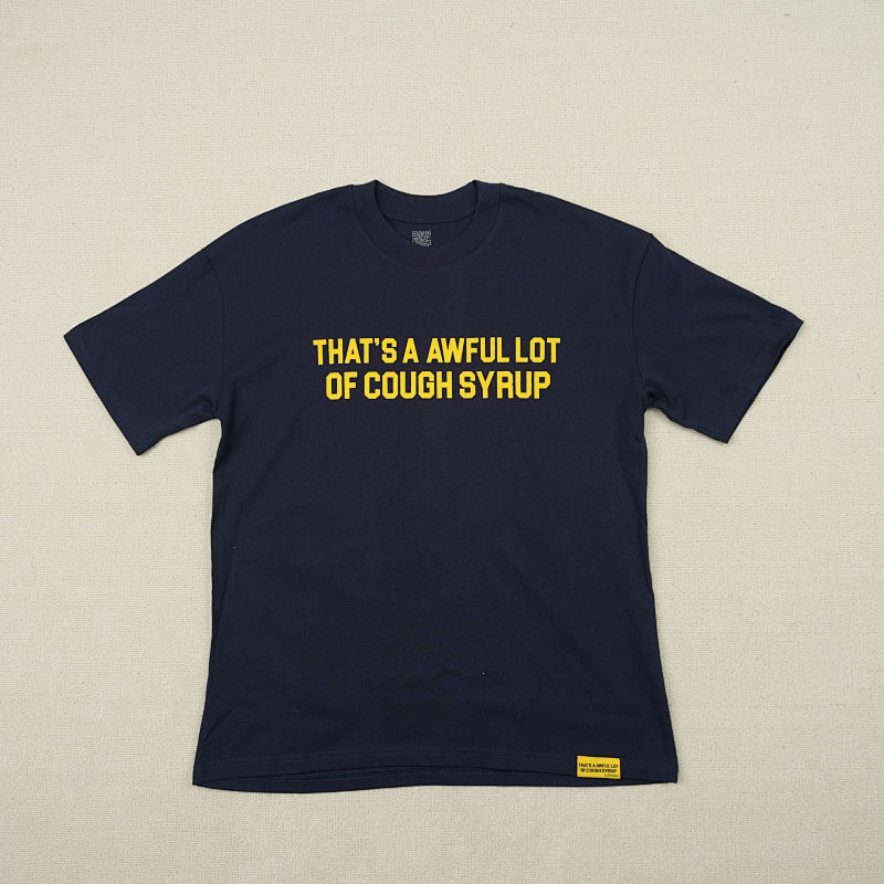 That's A Awful Lot Of Cough Syrup T-shirts 5