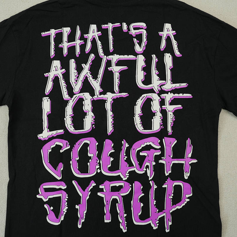 That's A Awful Lot Of Cough Syrup Alocs 7