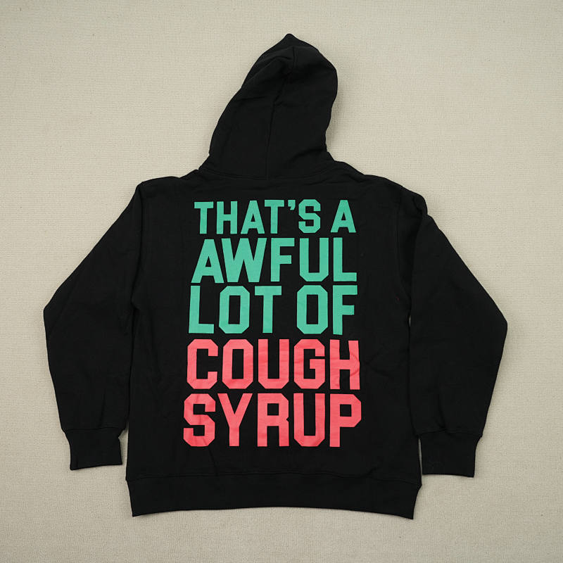 That's A Awful Lot Of Cough Syrup Alocs 11