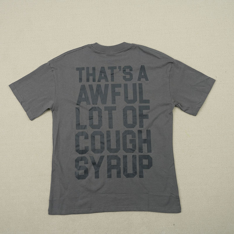 That's A Awful Lot Of Cough Syrup T-shirts 8