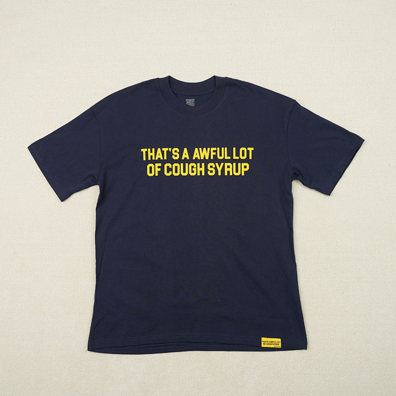 That's A Awful Lot Of Cough Syrup T-shirts 4