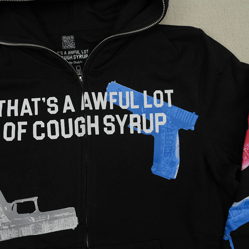 That's A Awful Lot Of Cough Syrup Hoodie 8