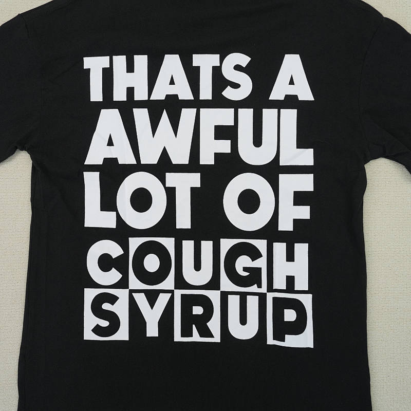 That's A Awful Lot Of Cough Syrup 10